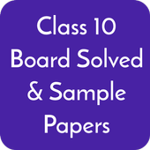Class 10 CBSE Board Solved Papers and Sample Papers