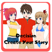 Decision : Create Your Story