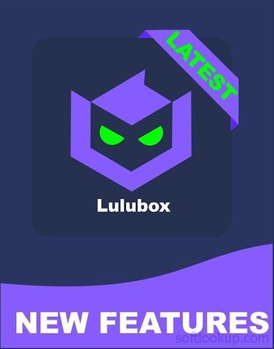 New LuluBox ML and Free Fire APK Pro